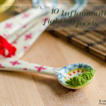 Eating for Health: Top 10 Inflammation Fighting Foods