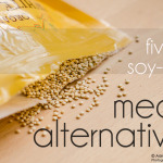 Holy Cow! Five Soy-Free Meat Alternatives You’ll Love