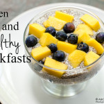Ten Fast and Healthy Breakfasts to Get Your Family Going