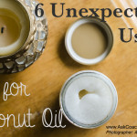 You Can Do What with Coconut Oil?!? Six Unexpected Uses for Coconut Oil
