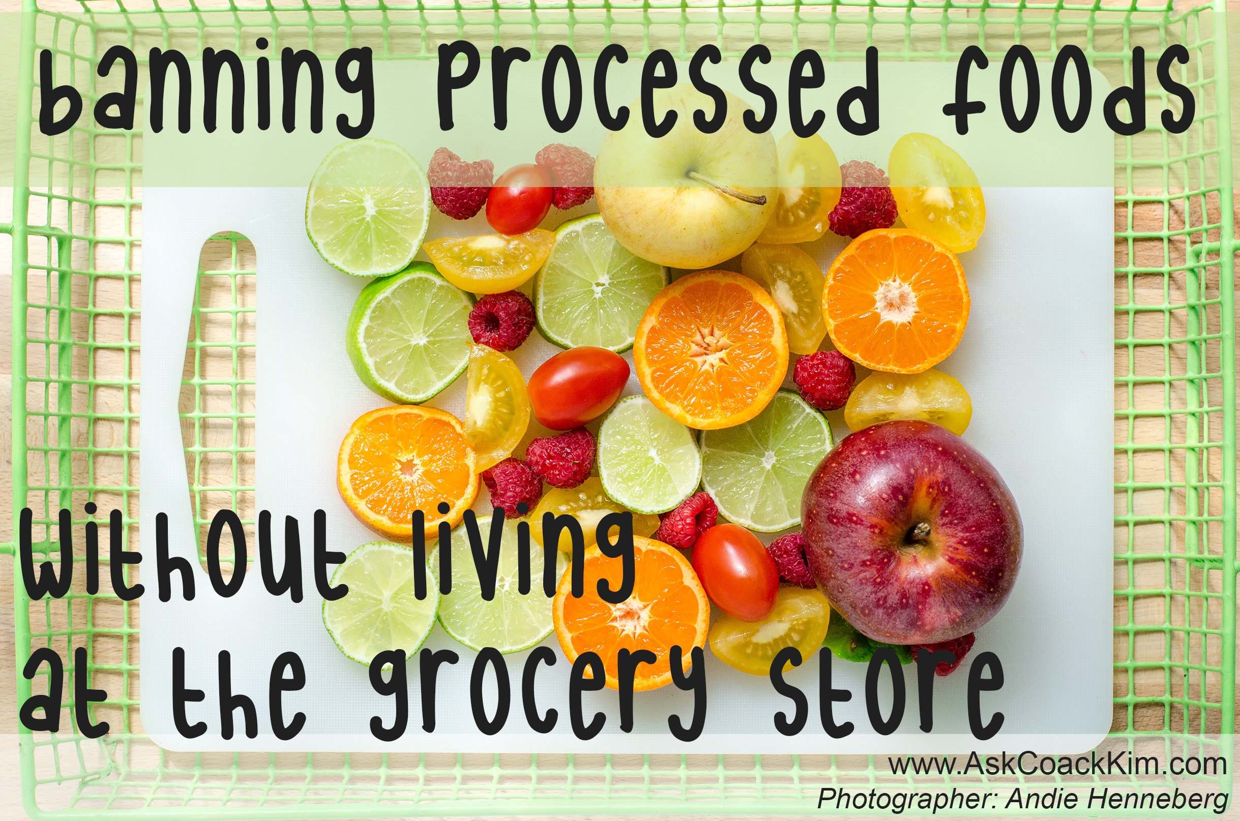 Banning Processed Foods without Living at the Grocery Store: A How-To Guide